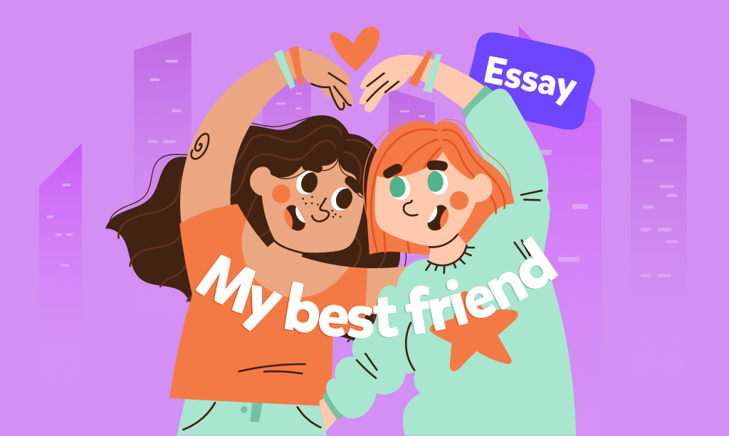 Essay „My Best Friend” - przykład eseju po angielsku dla dzieci o najlepszym przyjacielu 